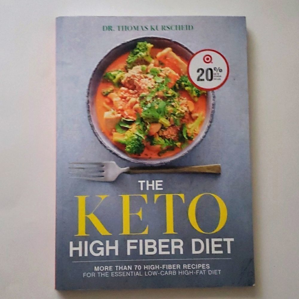 The Keto High Fiber Diet: More than 70 High-fiber Recipes 